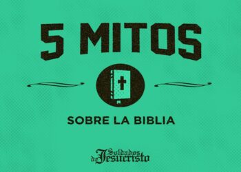 5 Mitos sobre la Biblia