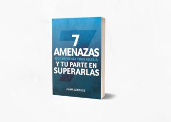 [Reseña] 7 amenazas que enfrenta toda iglesia