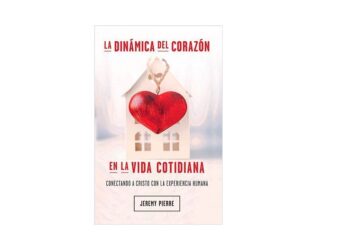 Reseña: “La Dinámica del Corazón en la Vida Cotidiana”