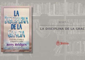 [Reseña] La disciplina de la gracia