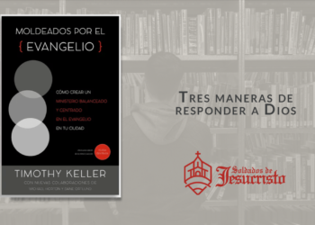 Tres maneras de responder a Dios