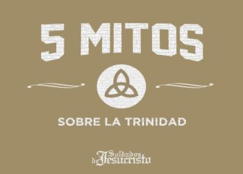 5 Mitos sobre la trinidad